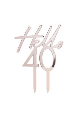 Cake Topper 'Hello 40' in metallic rosé gold