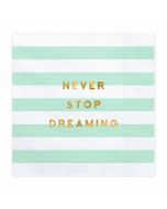 Servietten Yummy - Never stop dreaming, mint, 33x33cm